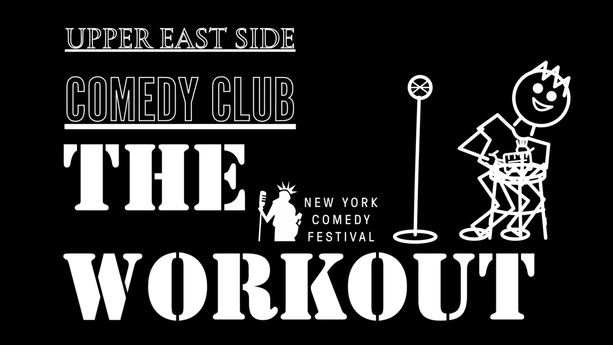 Flyer for The Workout | New York Comedy Festival | Sat Nov 7 · 8 PM on Sat, Nov 7 at Upper East Side Comedy Club