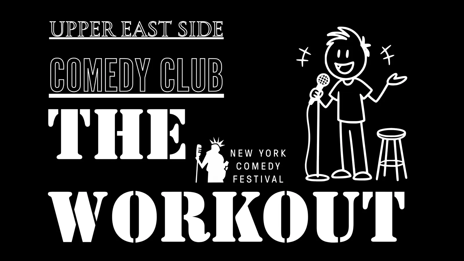 The Workout at the New York Comedy Festival